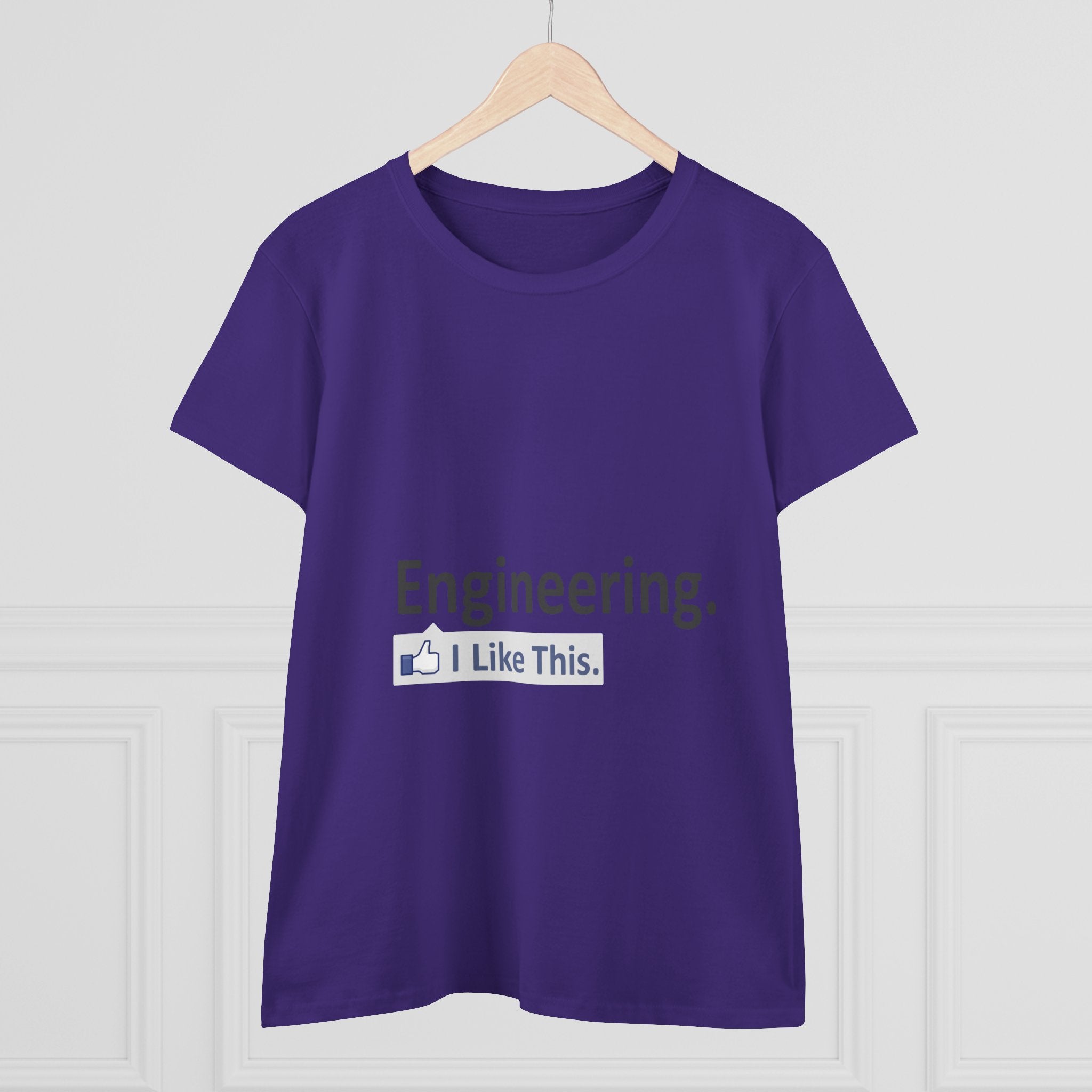 Engineering...I Like This - Women's Midweight Cotton Tee