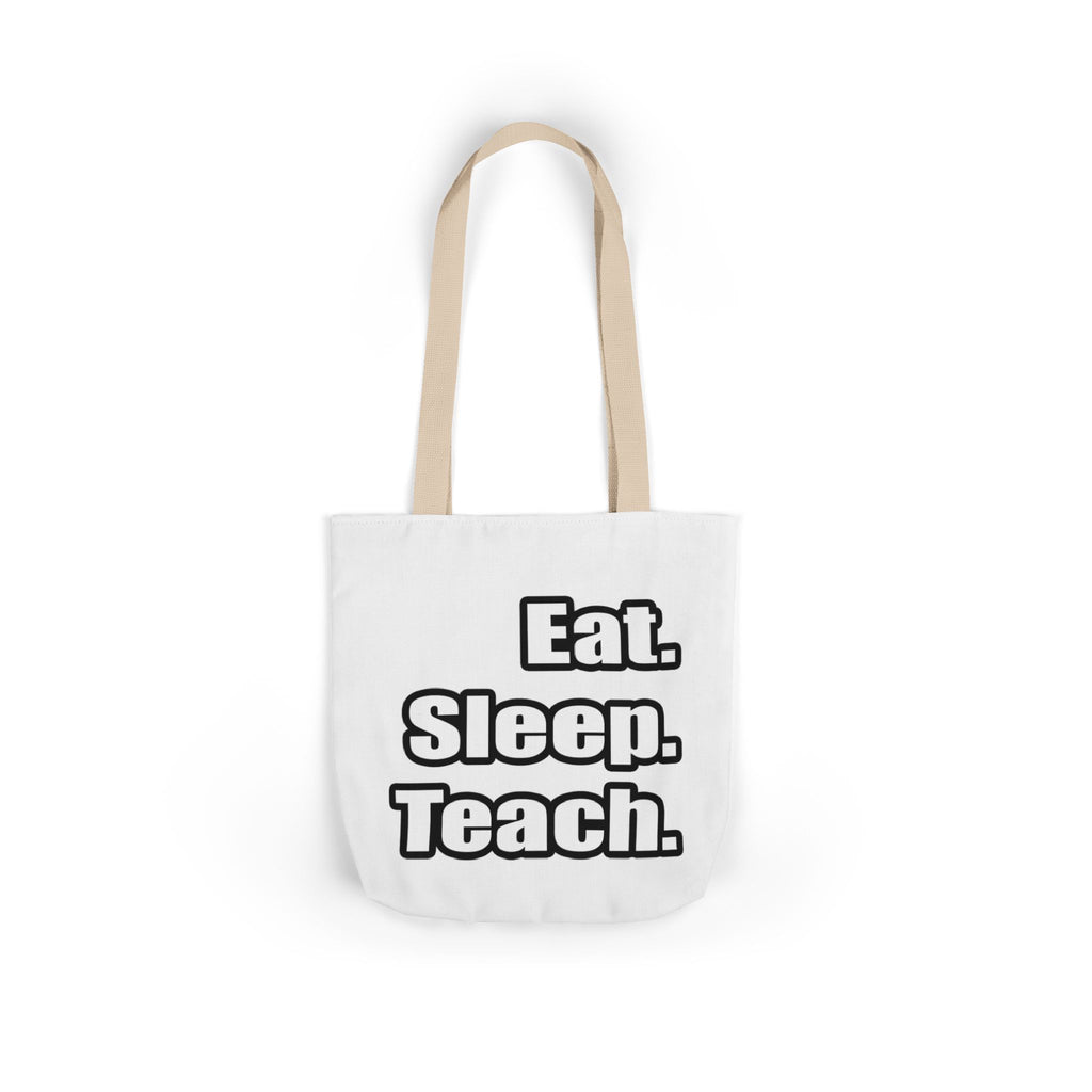 eat sleep teach - Canvas Tote Bag, 5-Color Straps