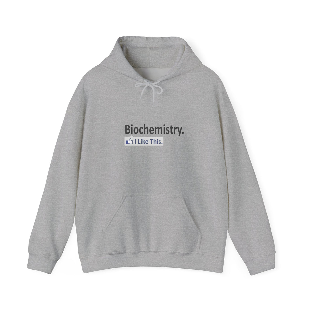 Biochemistry...I Like This - Unisex Heavy Blend™ Hooded Sweatshirt