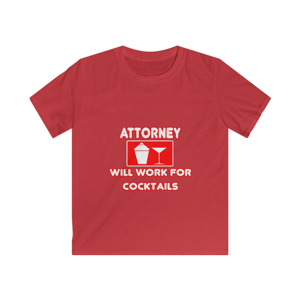 Attorney...Will Work For Cocktails - Kids Softstyle Tee