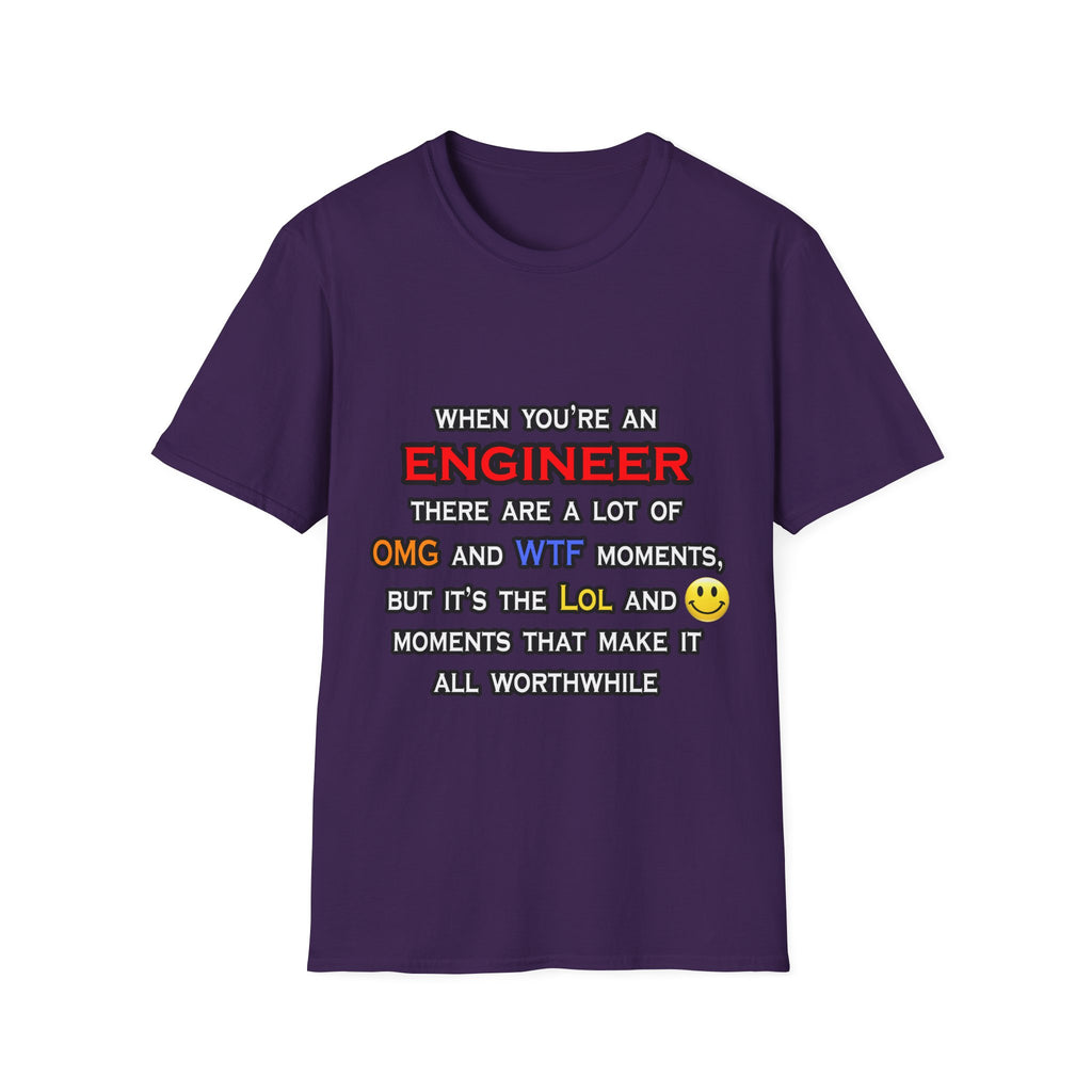 Engineer ... OMG WTF LOL - Unisex Softstyle T-Shirt