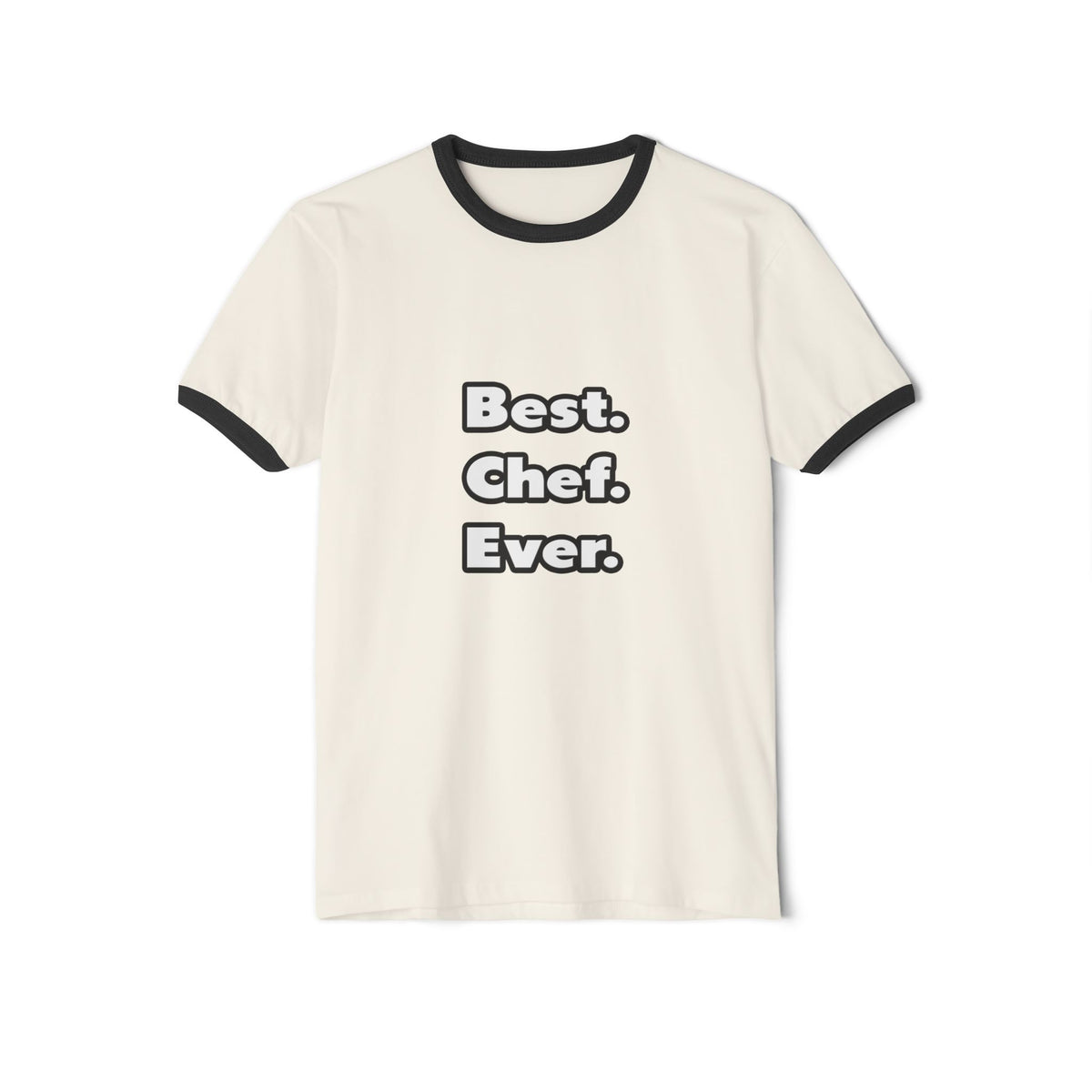 Best. Chef. Ever - Unisex Cotton Ringer T-Shirt