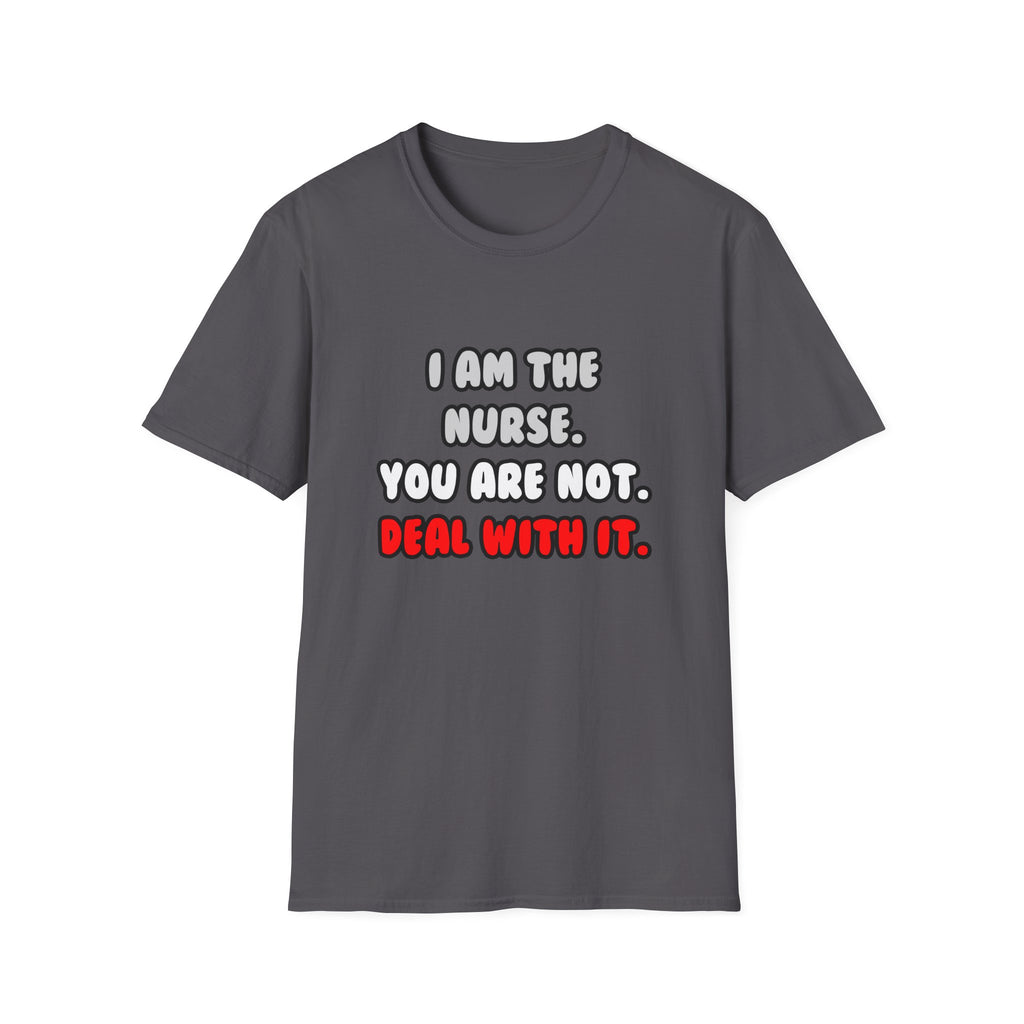 Deal With It ... Funny Nurse - Unisex Softstyle T-Shirt