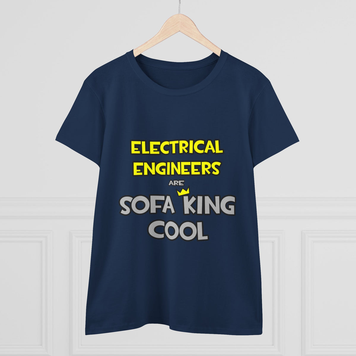 Electrical Engineers Are Sofa King Cool - Women's Midweight Cotton Tee