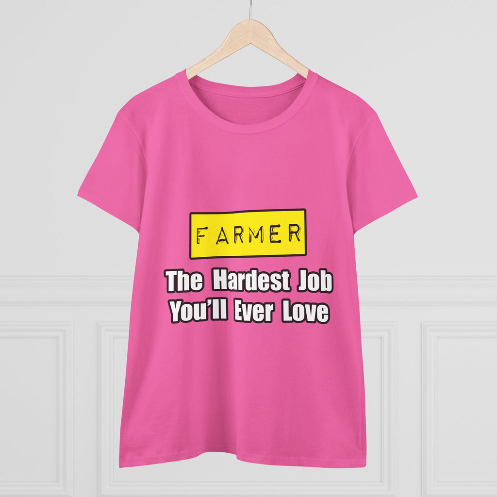 Farmer...Hardest Job You'll Ever Love - Women's Midweight Cotton Tee