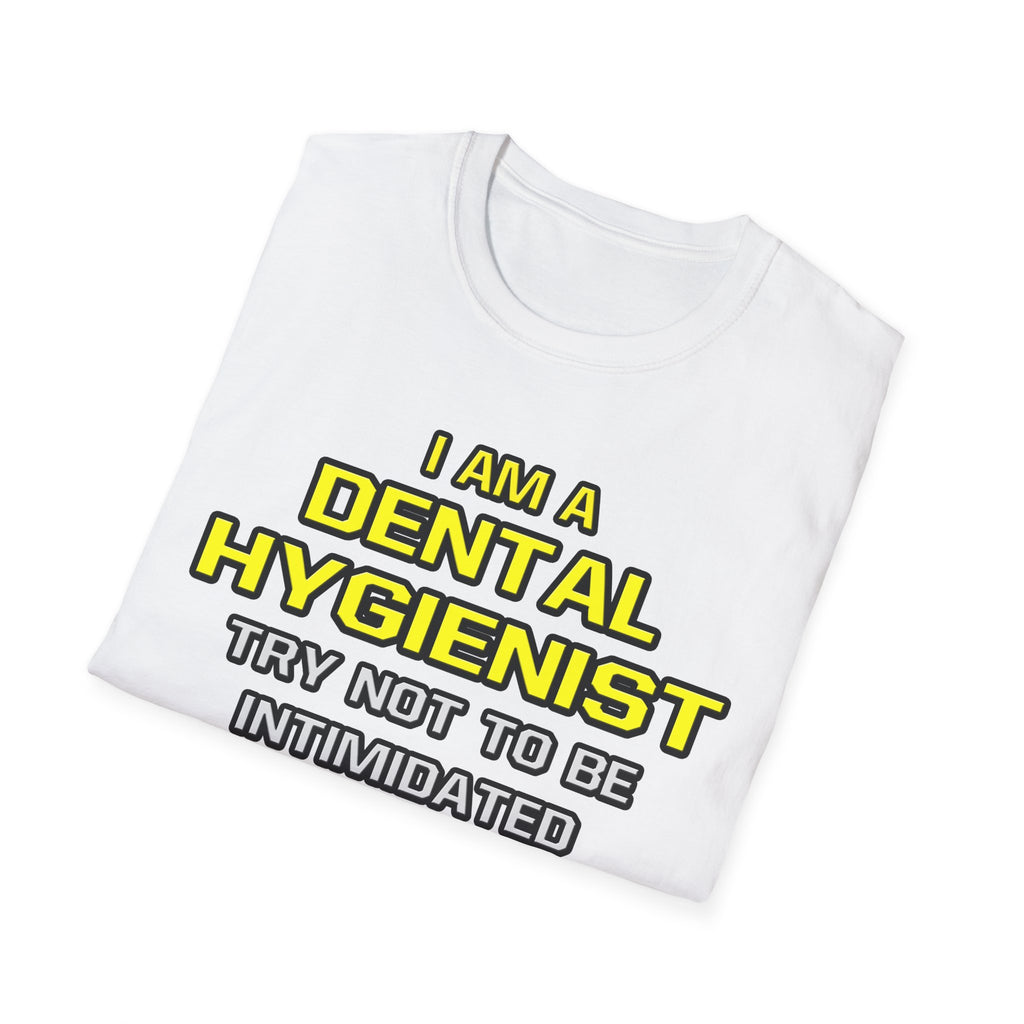 Dental Hygienist...Superior Intelligence - Unisex Softstyle T-Shirt
