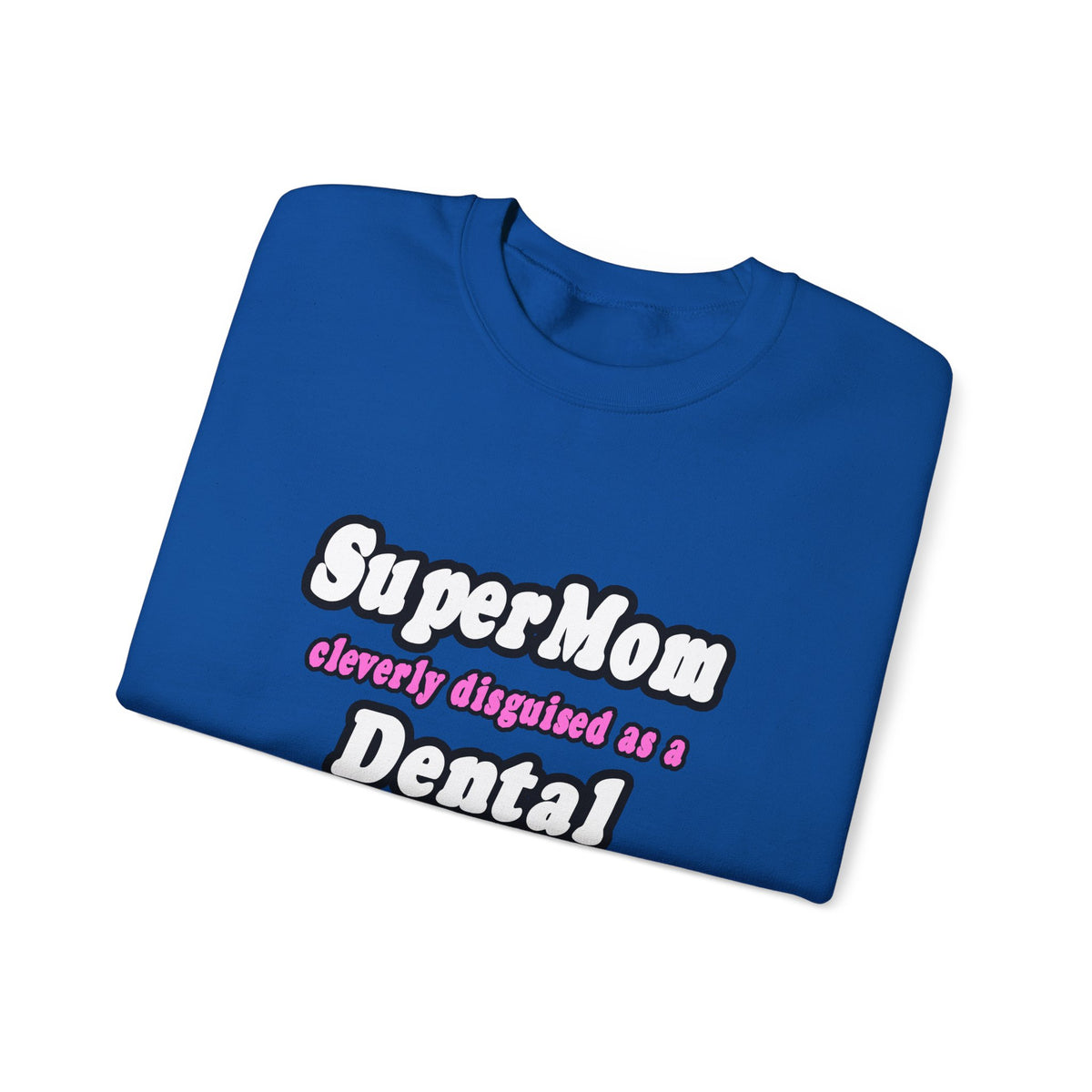 SuperMom...Dental Hygienist - Unisex Heavy Blend™ Crewneck Sweatshirt