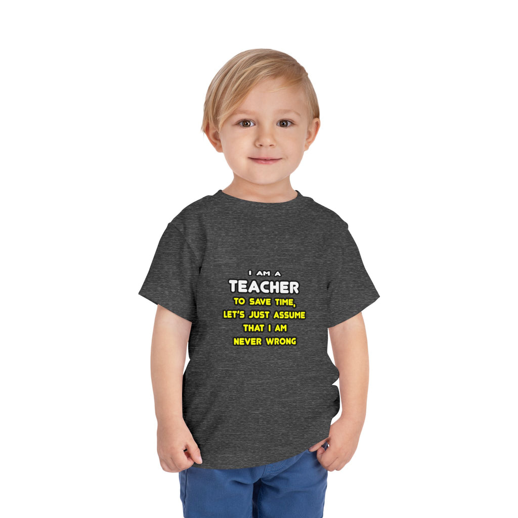 Funny Teacher T Shirts and Gifts - Toddler Short Sleeve Tee
