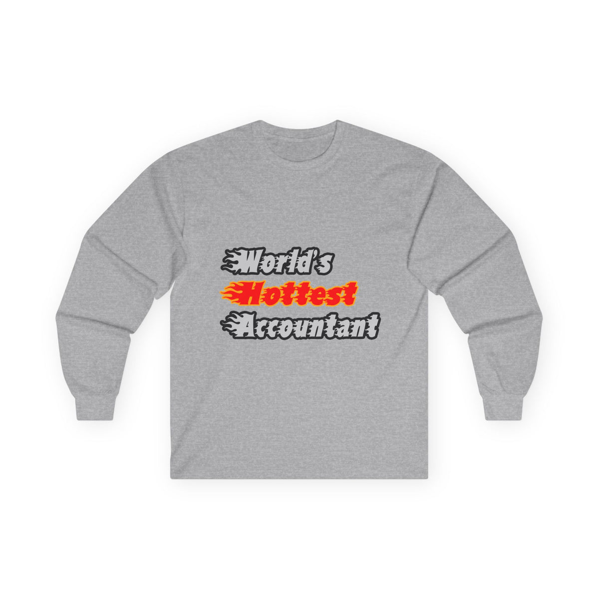 World's Hottest Accountant - Unisex Ultra Cotton Long Sleeve Tee