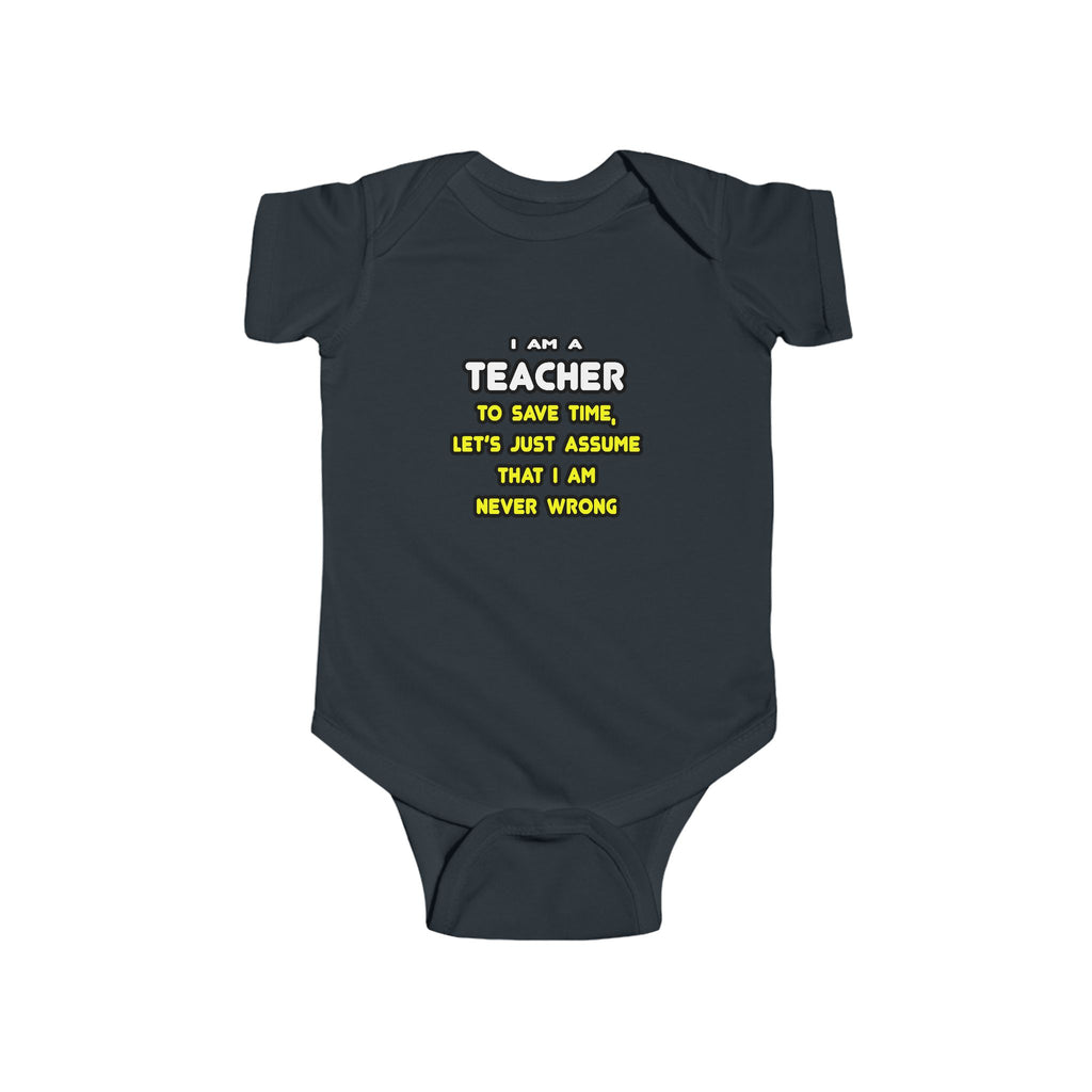 Funny Teacher T Shirts and Gifts - Infant Fine Jersey Bodysuit