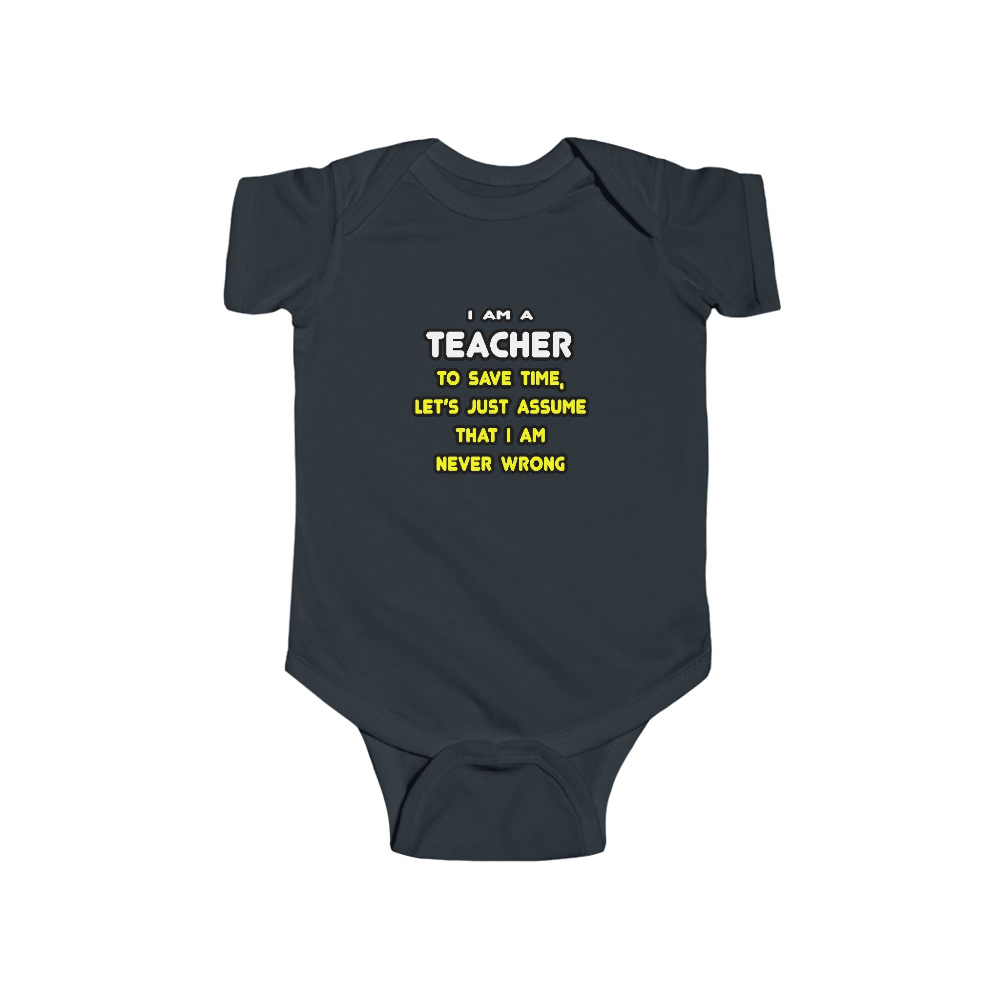 Funny Teacher T Shirts and Gifts - Infant Fine Jersey Bodysuit