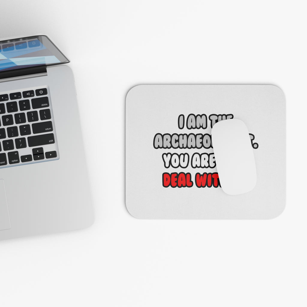 Deal With It ... Funny Archaeologist - Mouse Pad (Rectangle)
