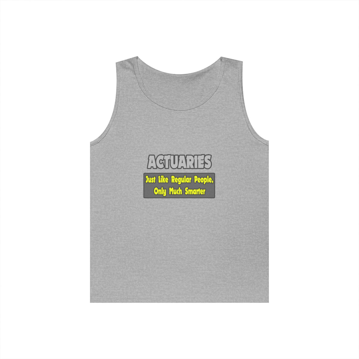 Actuaries...Smarter - Unisex Heavy Cotton Tank Top