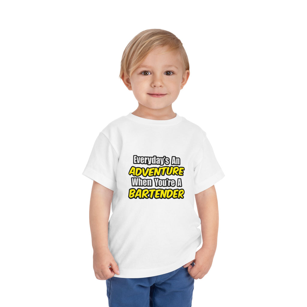 Everyday's An Adventure...Bartender - Toddler Short Sleeve Tee