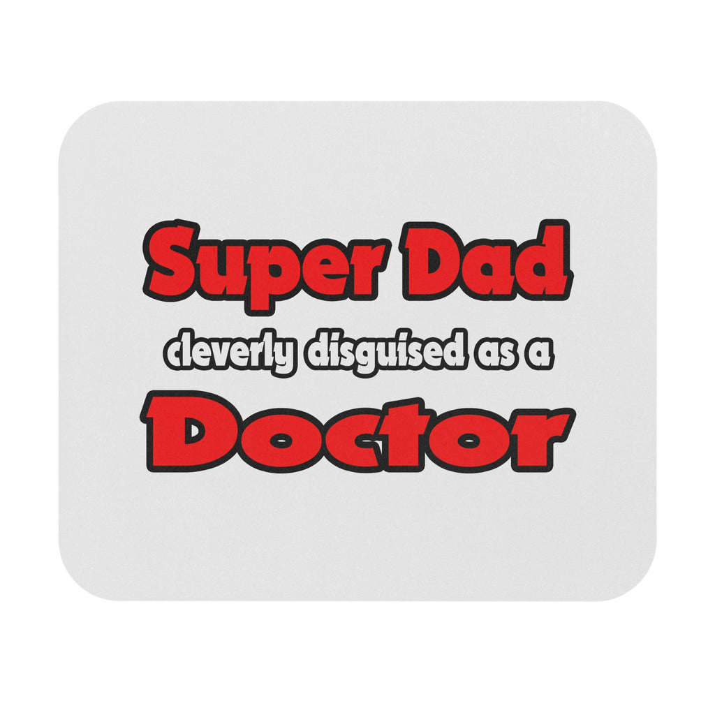 Super Dad ... Doctor - Mouse Pad (Rectangle)