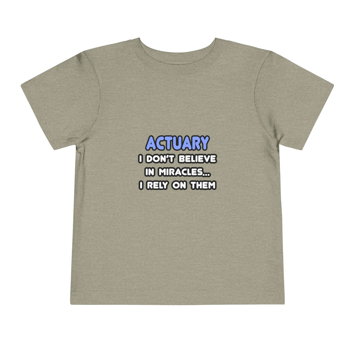Miracles and Actuaries - Toddler Short Sleeve Tee
