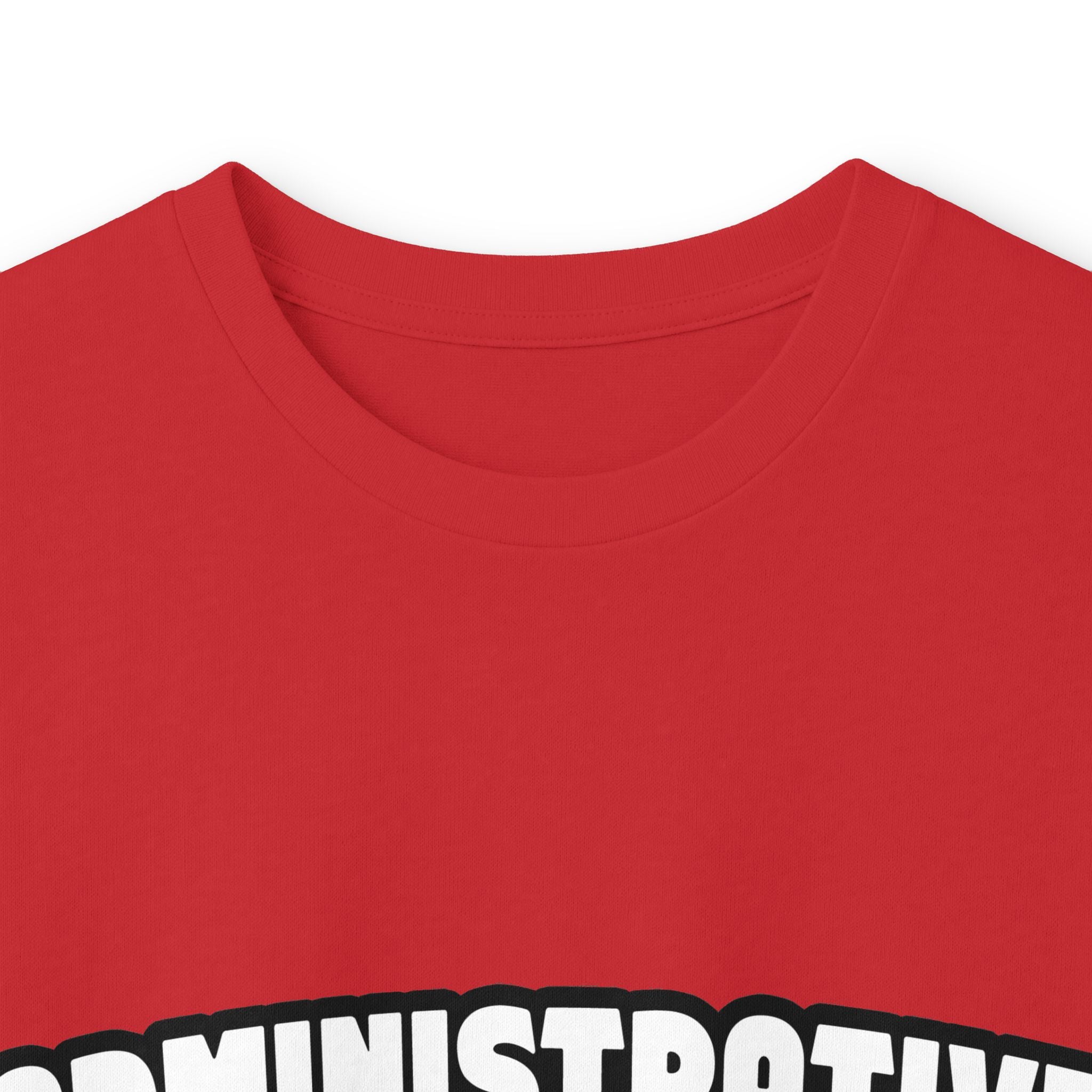 Administrative Assistant...Big Deal - Unisex Ultra Cotton Long Sleeve Tee