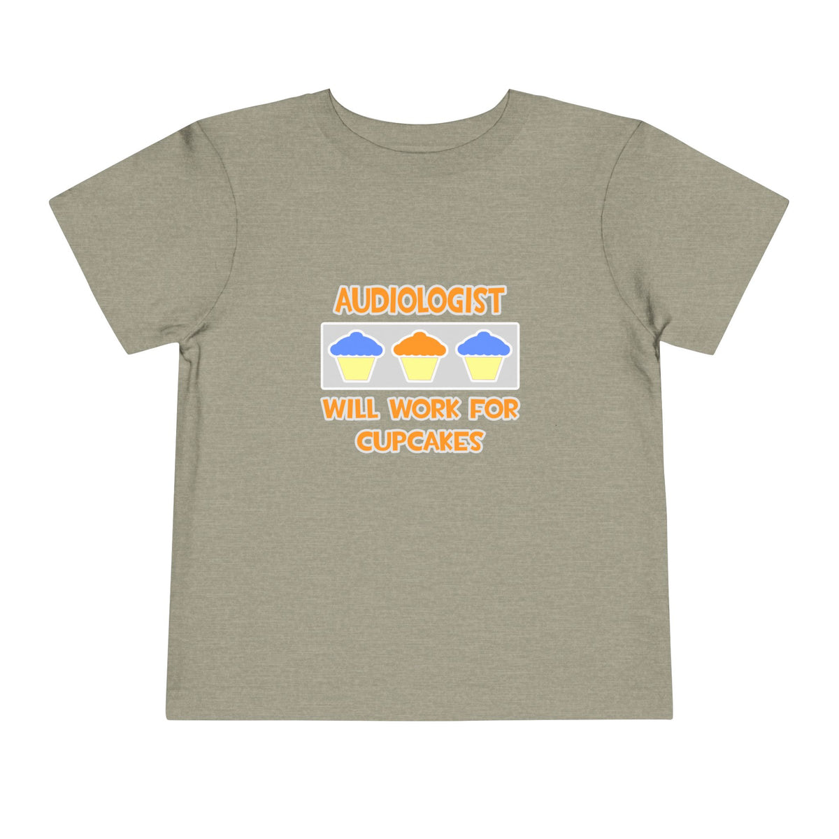 Audiologist ... Will Work For Cupcakes - Toddler Short Sleeve Tee