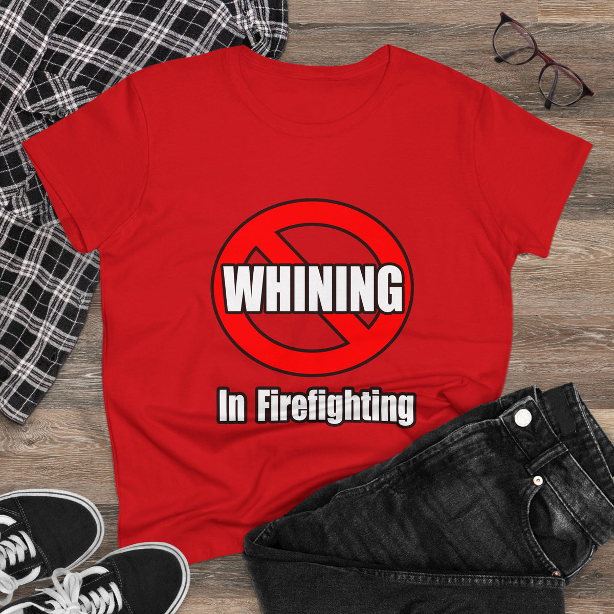 No Whining In Firefighting - Women's Midweight Cotton Tee