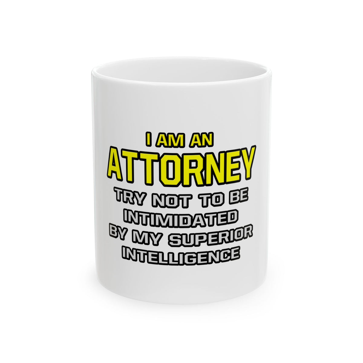 Attorney...Superior Intelligence - Ceramic Mug, (11oz, 15oz)