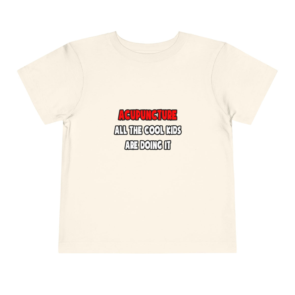 Funny Acupuncturist Shirts and Gifts - Toddler Short Sleeve Tee