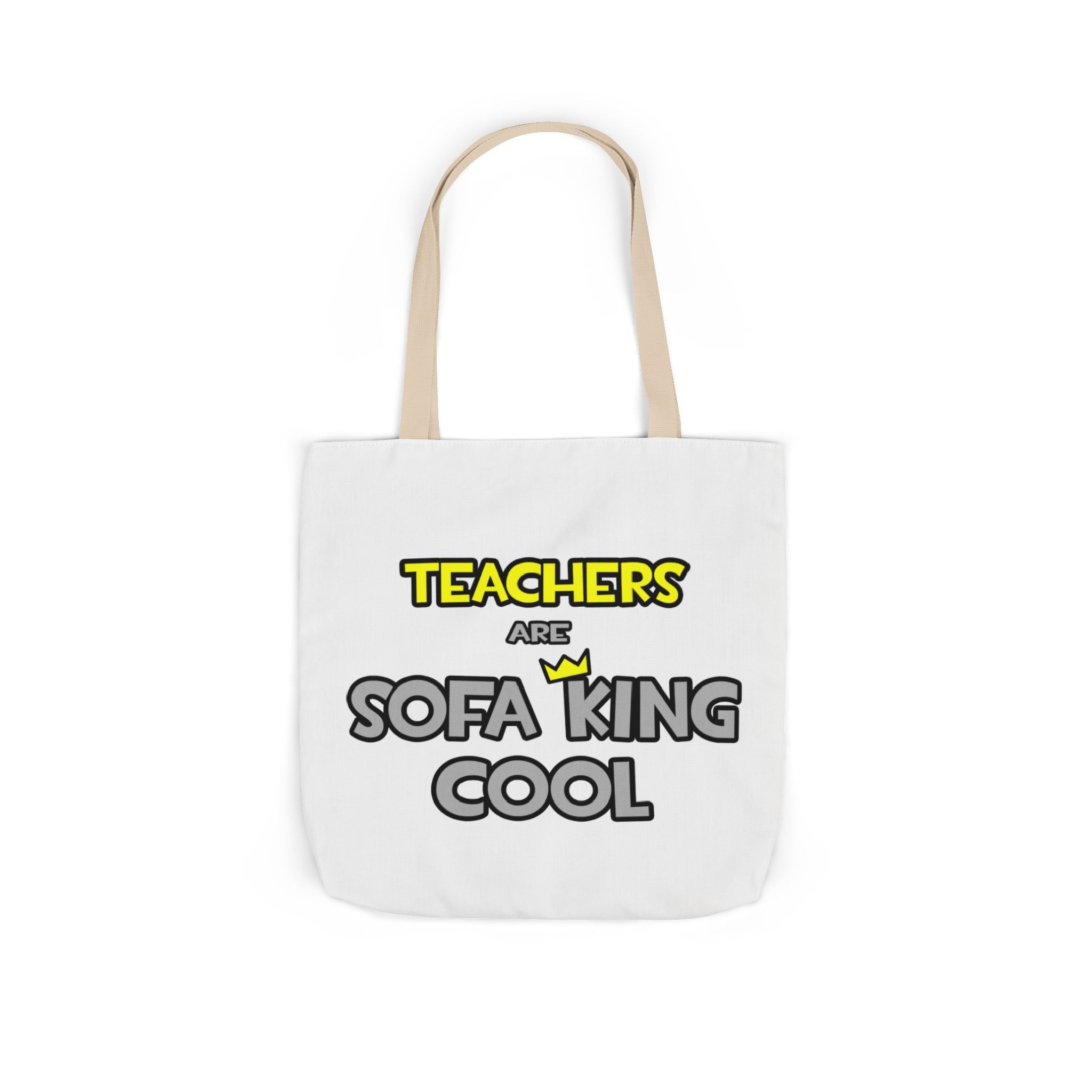 Teachers Are Sofa King Cool - Canvas Tote Bag, 5-Color Straps