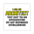 Architect...Superior Intelligence - Square Stickers