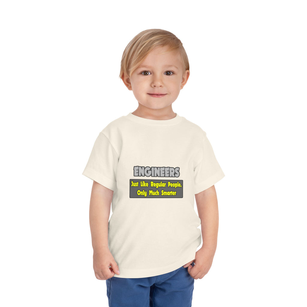 Engineers...Smarter - Toddler Short Sleeve Tee