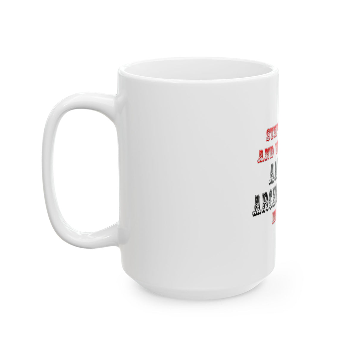 Amazing Archaeologist In Action - Ceramic Mug, (11oz, 15oz)