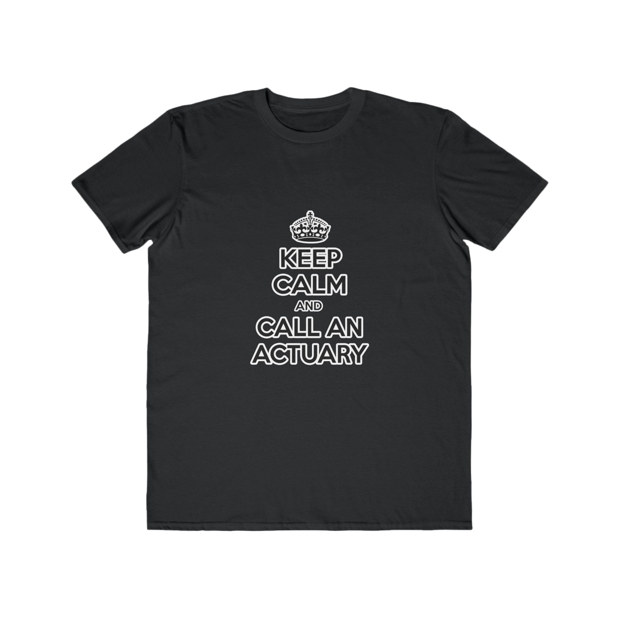 Keep Calm and Call an Actuary - Men's Lightweight Fashion Tee