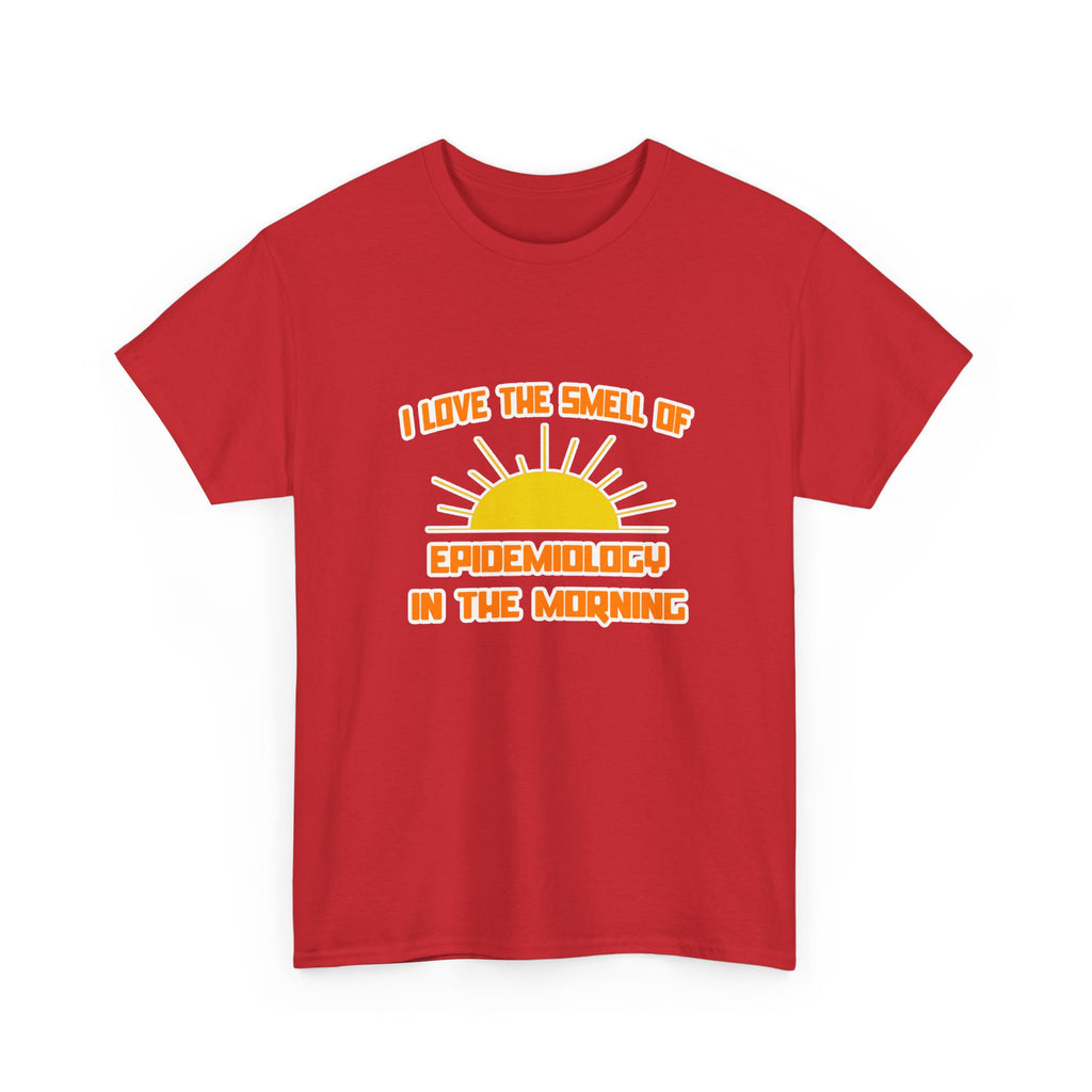 Smell of Epidemiology in the Morning - Unisex Heavy Cotton Tee