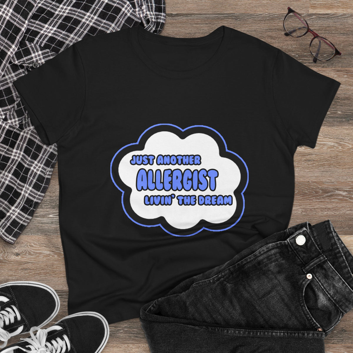 Allergist .. Livin' The Dream - Women's Midweight Cotton Tee