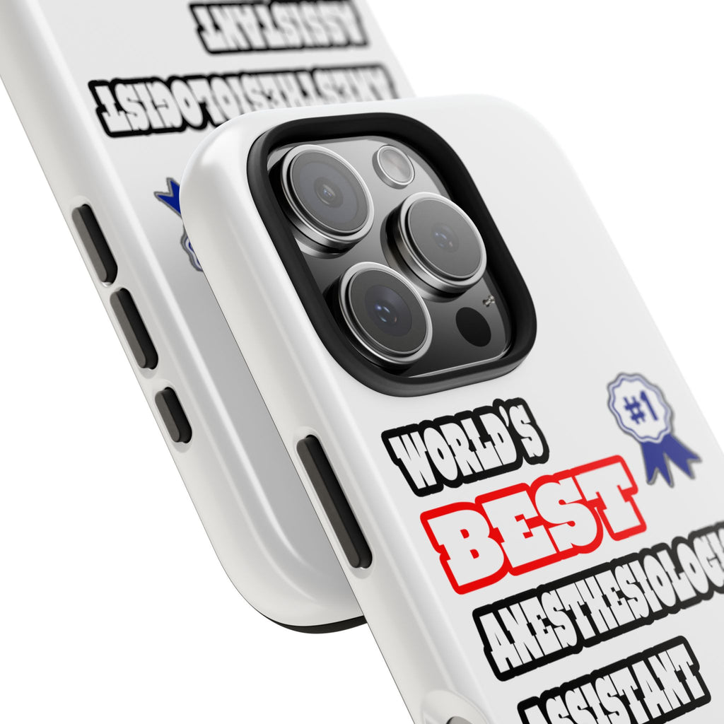 World's Best Anesthesiologist Assistant - Tough Phone Cases