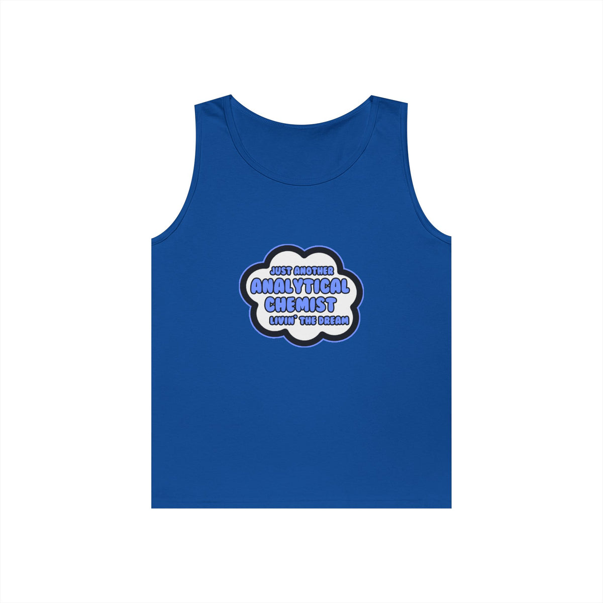 Analytical Chemist .. Livin' The Dream - Unisex Heavy Cotton Tank Top