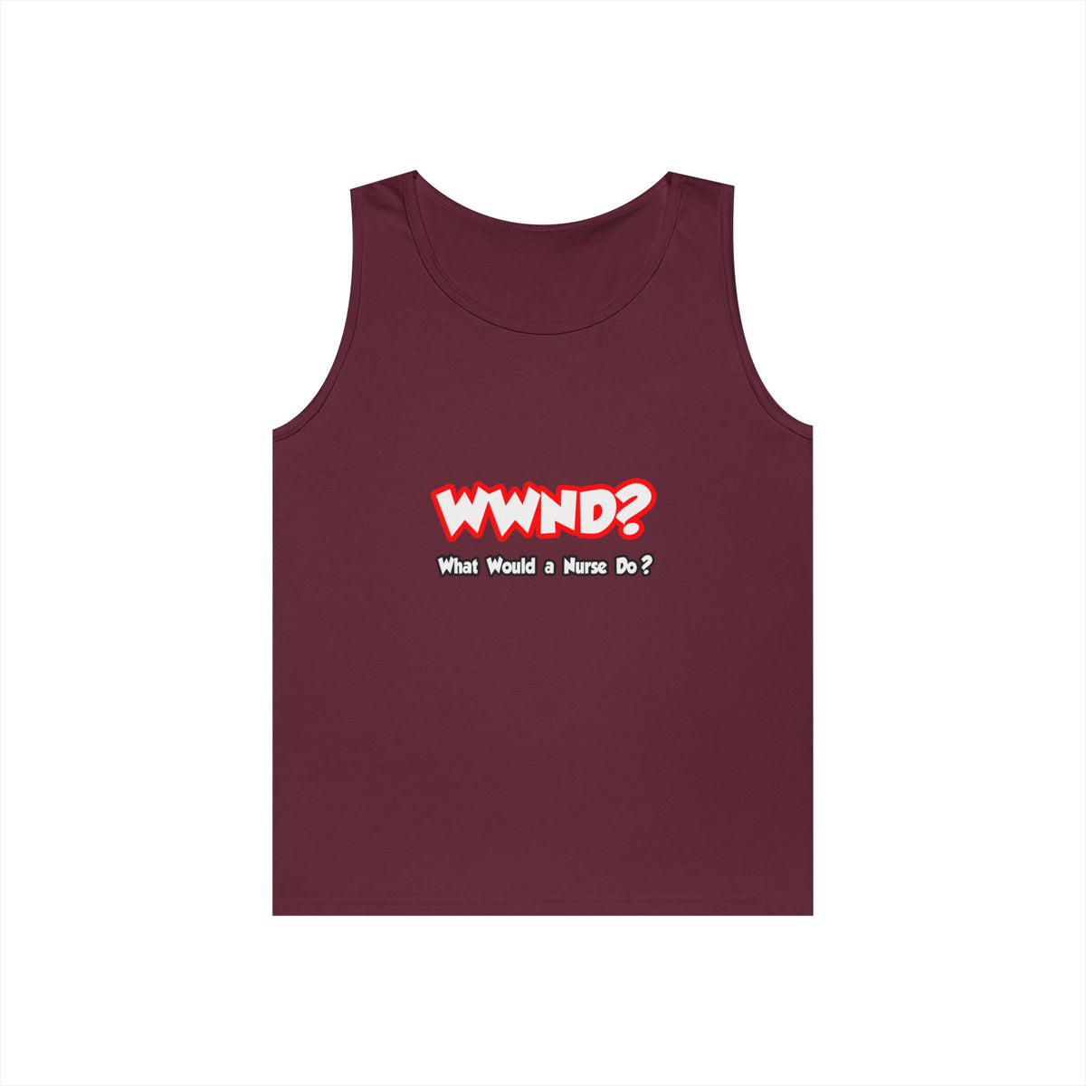 WWND...What Would a Nurse Do - Unisex Heavy Cotton Tank Top