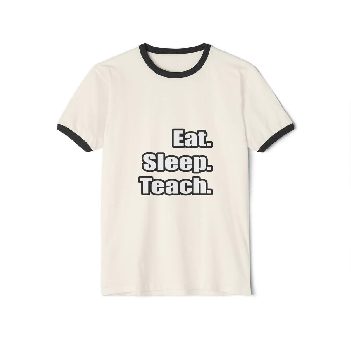 eat sleep teach - Unisex Cotton Ringer T-Shirt