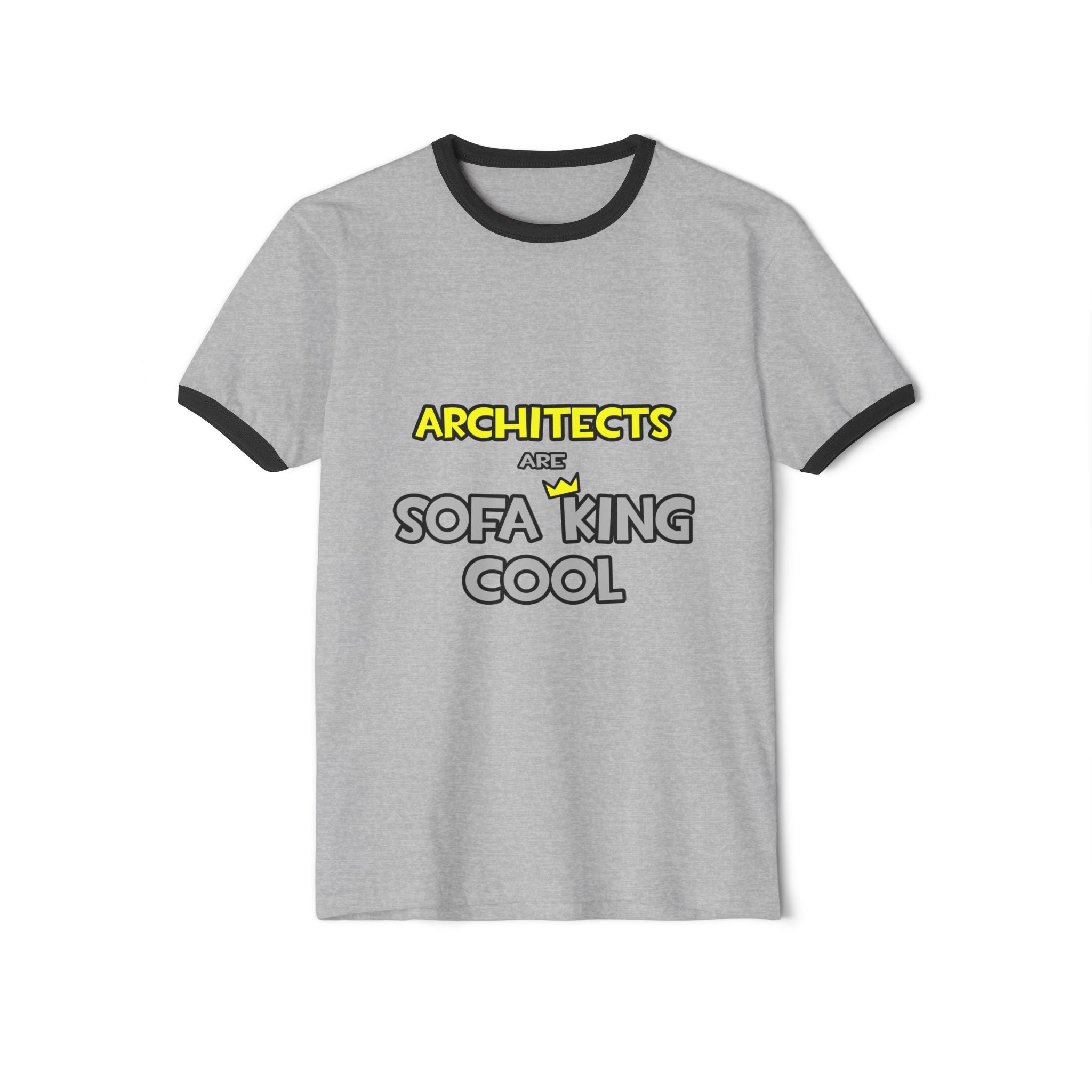Architects Are Sofa King Cool - Unisex Cotton Ringer T-Shirt