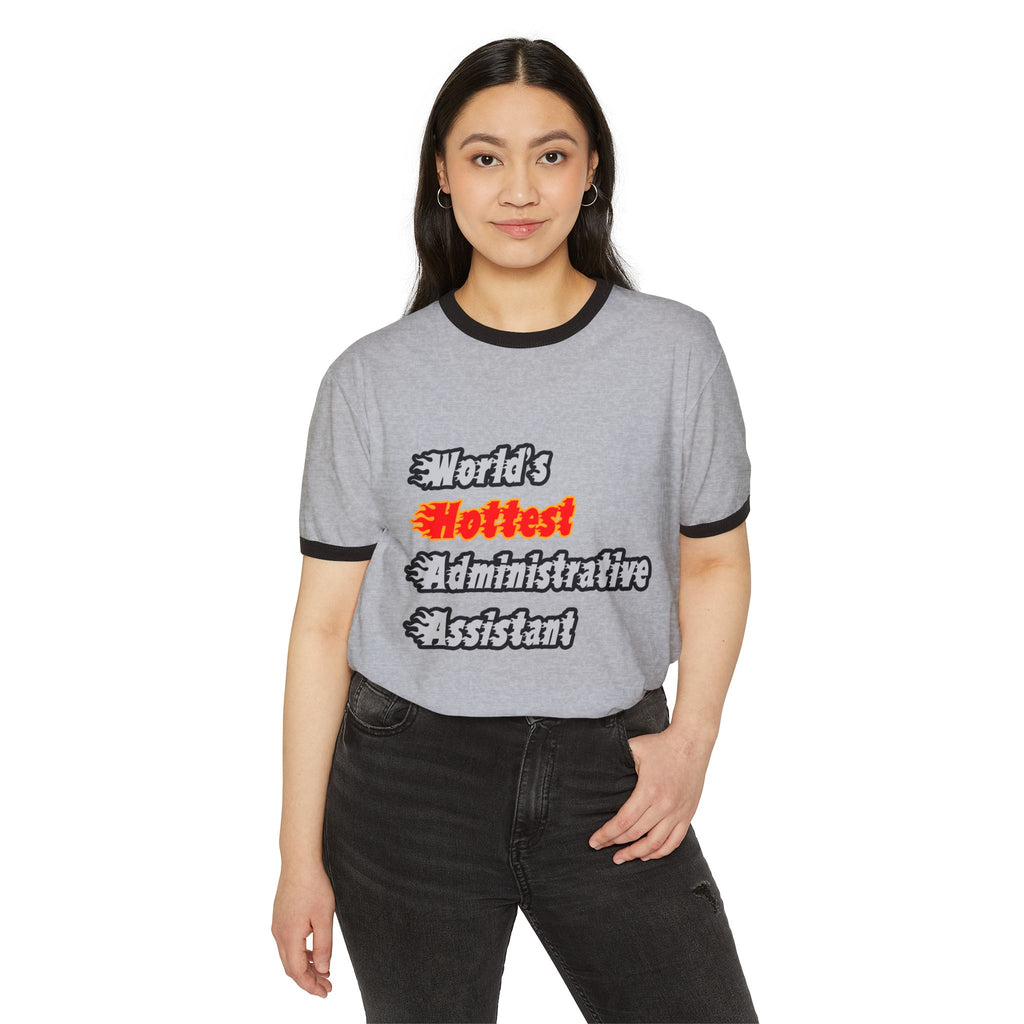 World's Hottest Administrative Assistant - Unisex Cotton Ringer T-Shirt