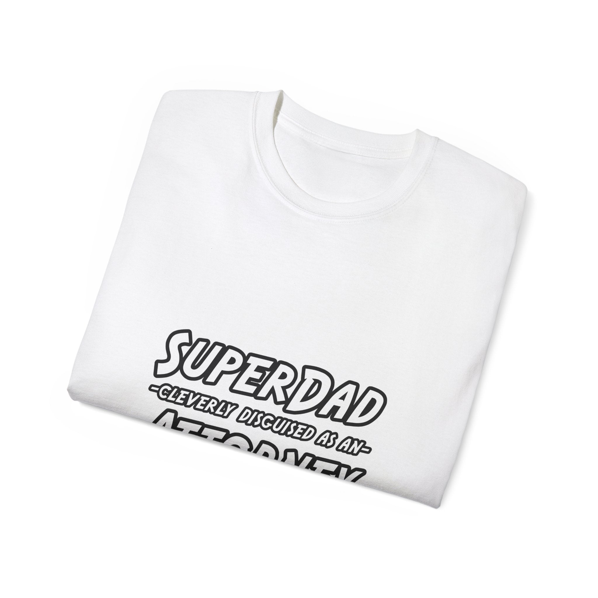 SuperDad Attorney - Unisex Ultra Cotton Tee