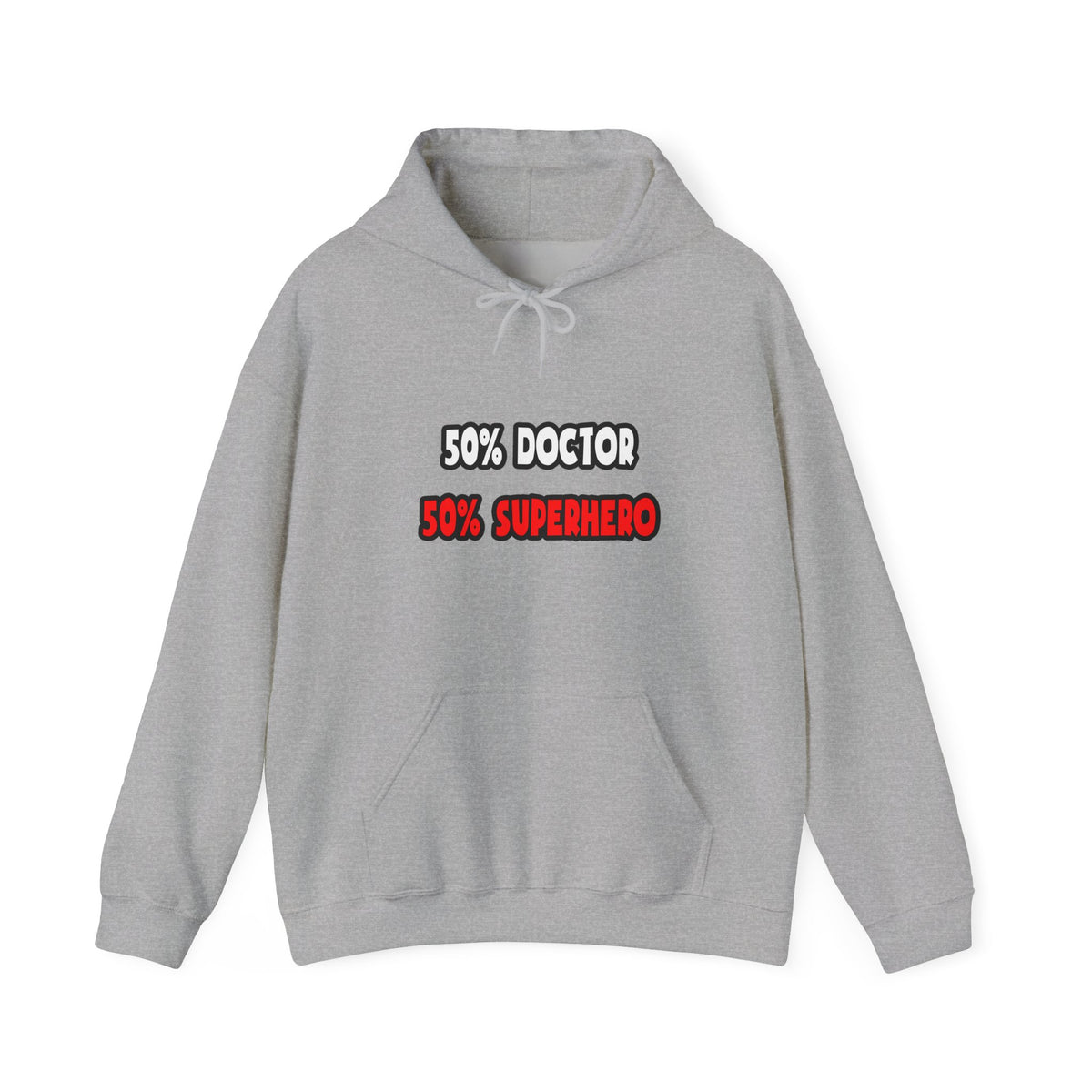 Half Doctor ... Half Superhero - Unisex Heavy Blend™ Hooded Sweatshirt