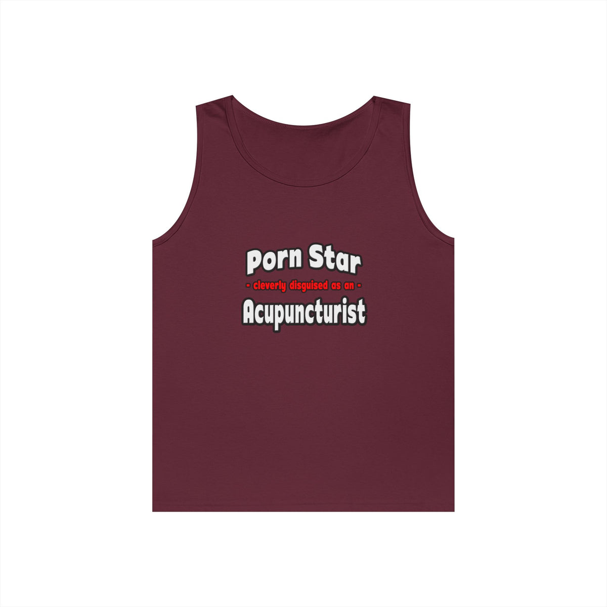 Porn Star .. Acupuncturist - Unisex Heavy Cotton Tank Top