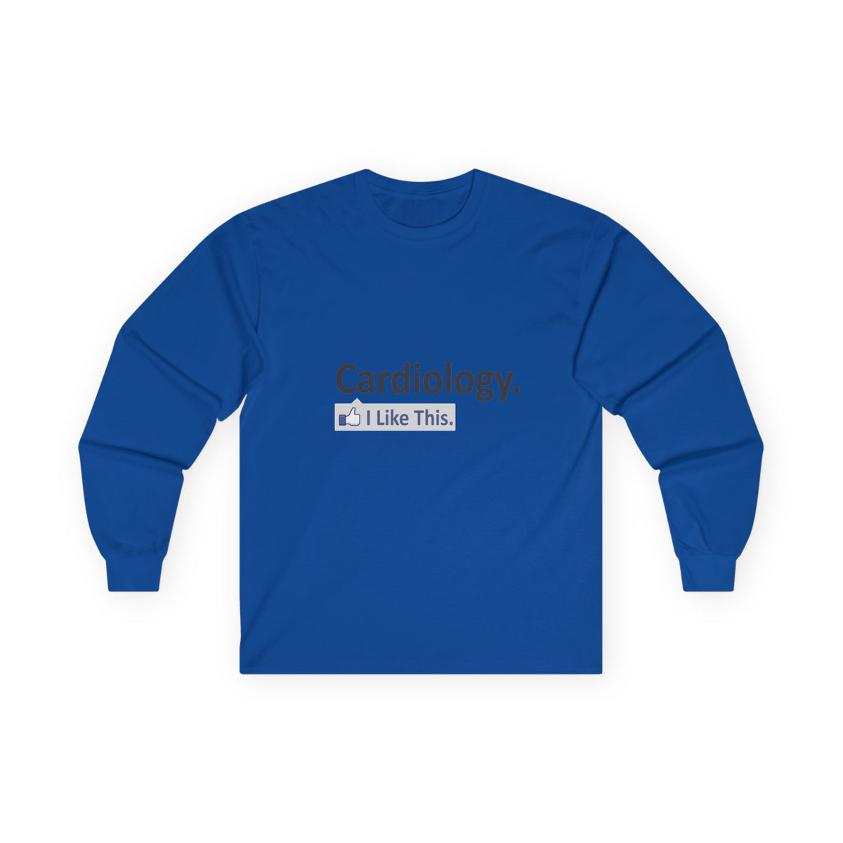 Cardiology...I Like This - Unisex Ultra Cotton Long Sleeve Tee