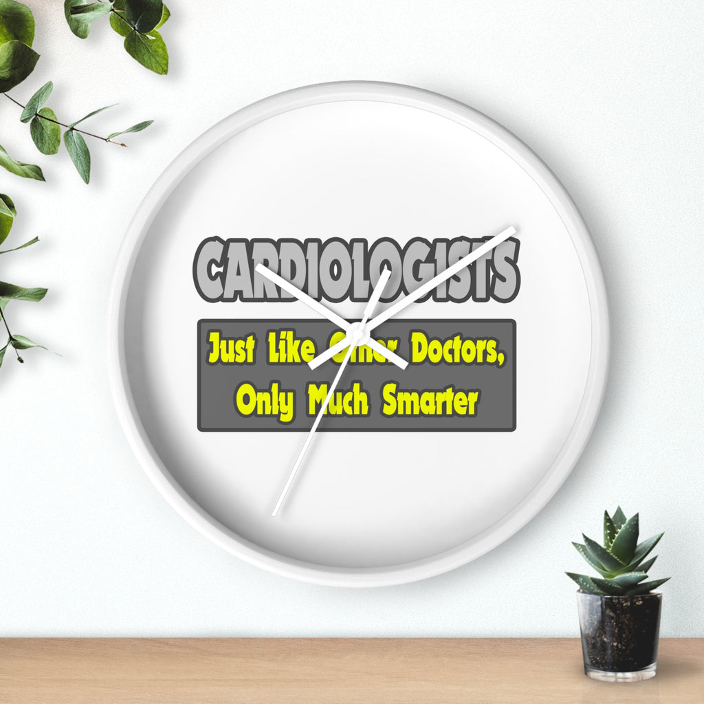 Cardiologists...Smarter - Wall Clock