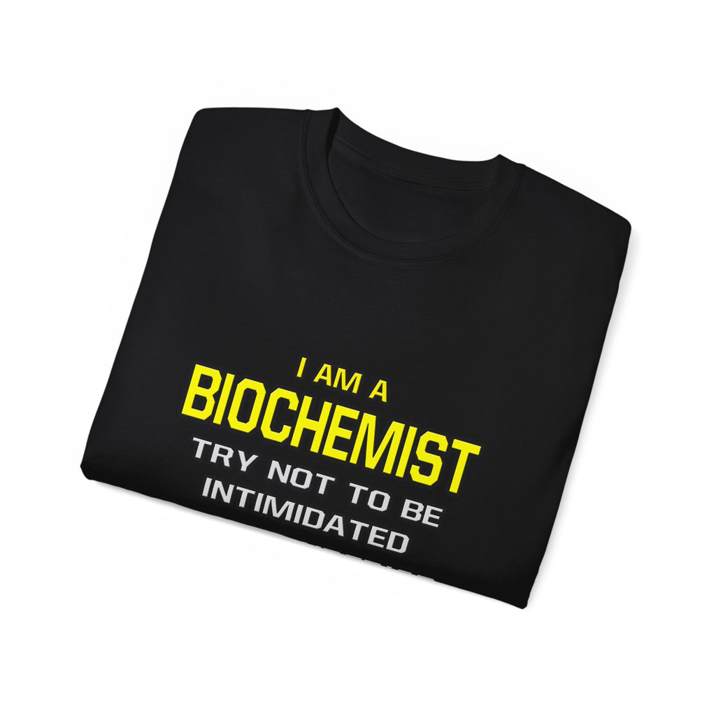 Biochemist...Superior Intelligence - Unisex Ultra Cotton Tee