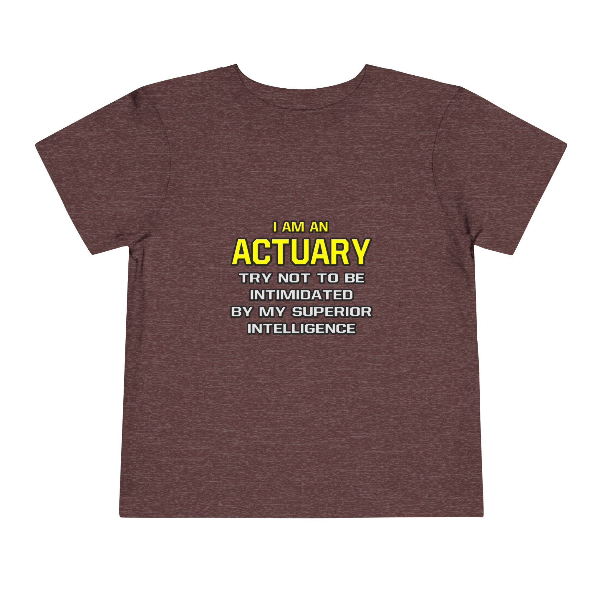 Actuary...Superior Intelligence - Toddler Short Sleeve Tee
