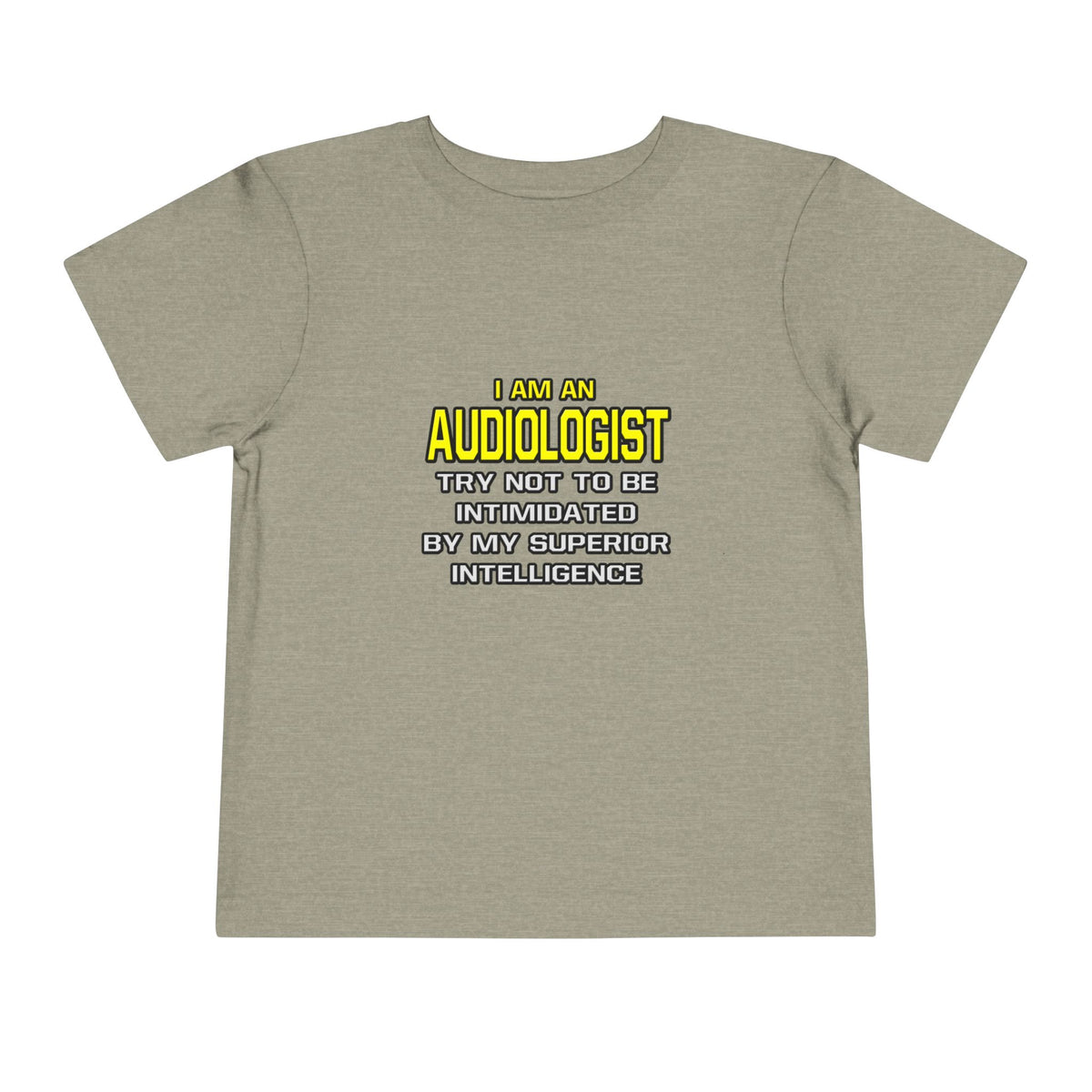 Audiologist...Superior Intelligence - Toddler Short Sleeve Tee