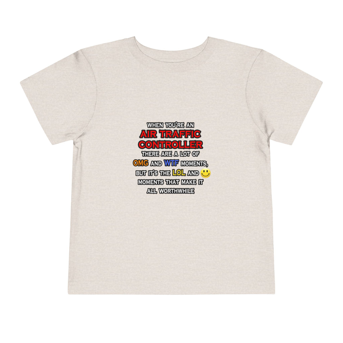 Funny Air Traffic Controller ... OMG WTF LOL - Toddler Short Sleeve Tee