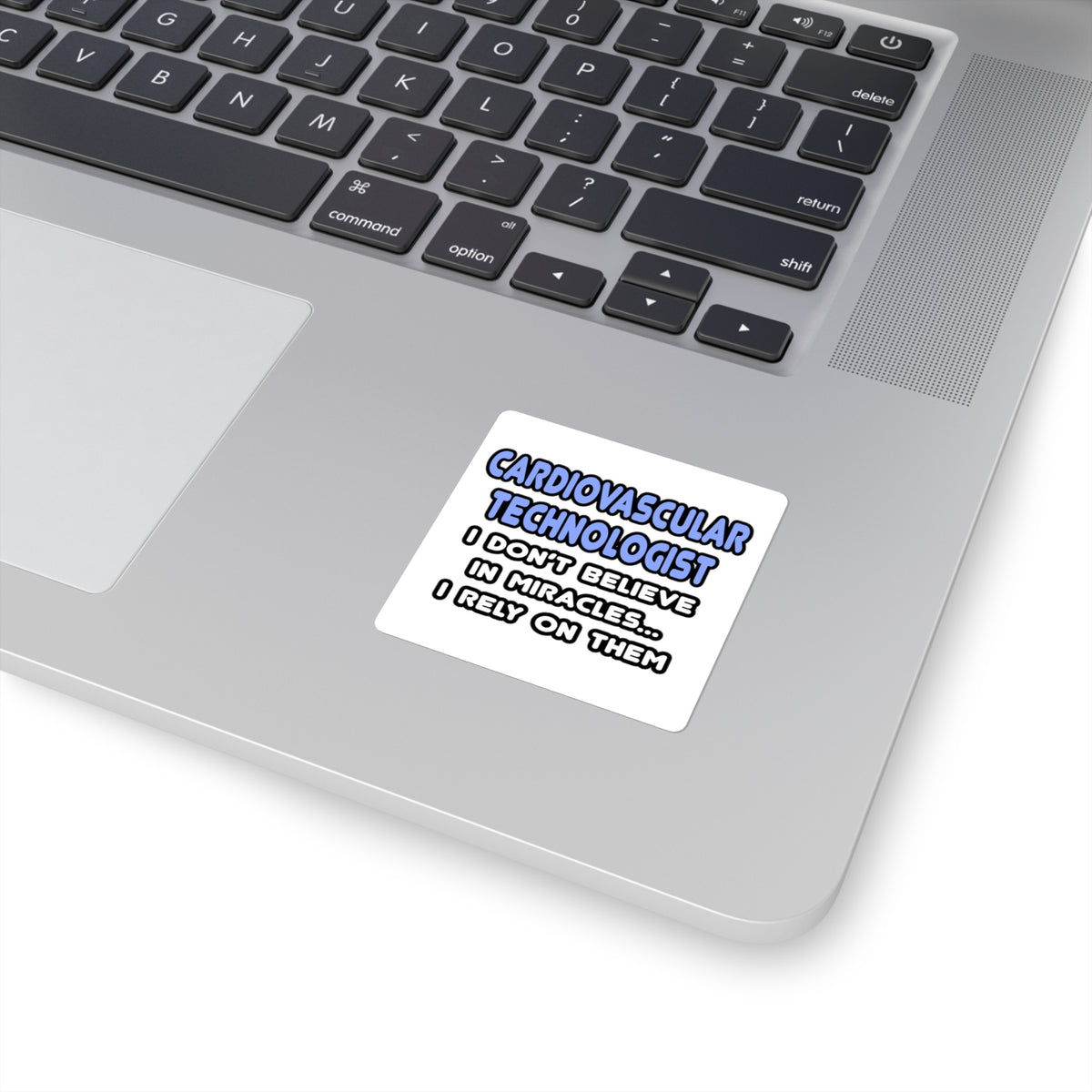 Miracles and Cardiovascular Technologists - Square Stickers