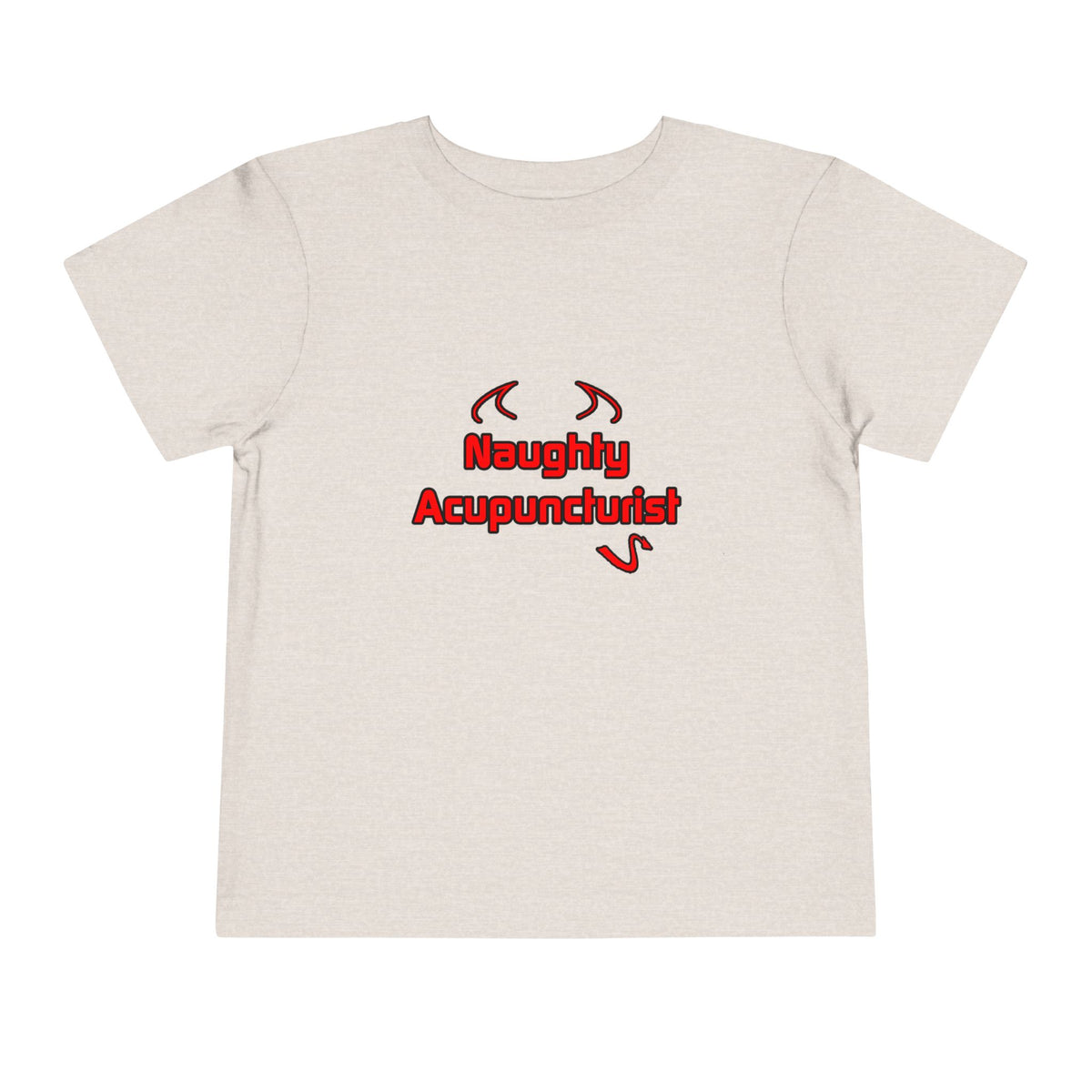 Naughty Acupuncturist - Toddler Short Sleeve Tee