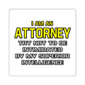 Attorney...Superior Intelligence - Square Stickers
